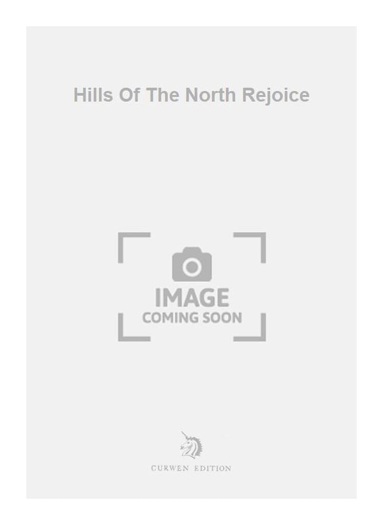 Hills Of The North Rejoice